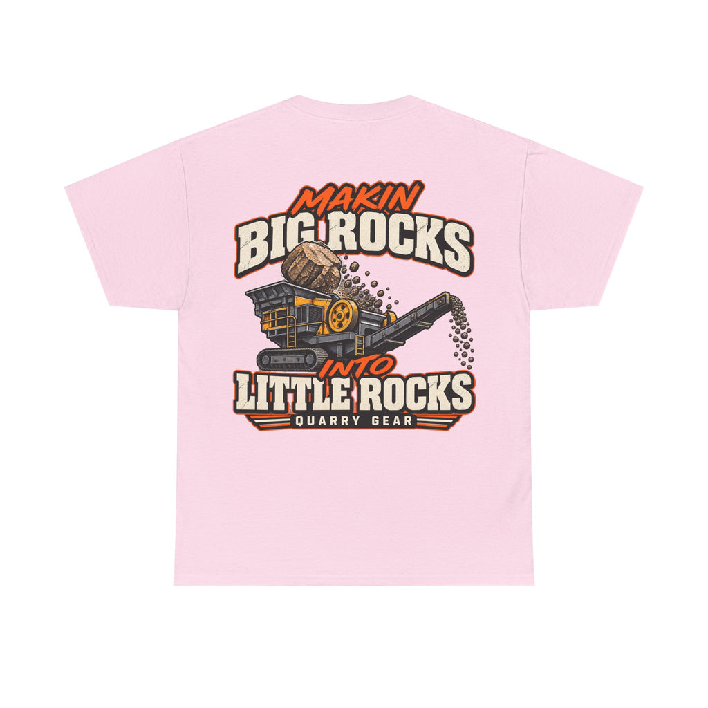 Big Rocks Little Rocks Shirt | Quarry Gear