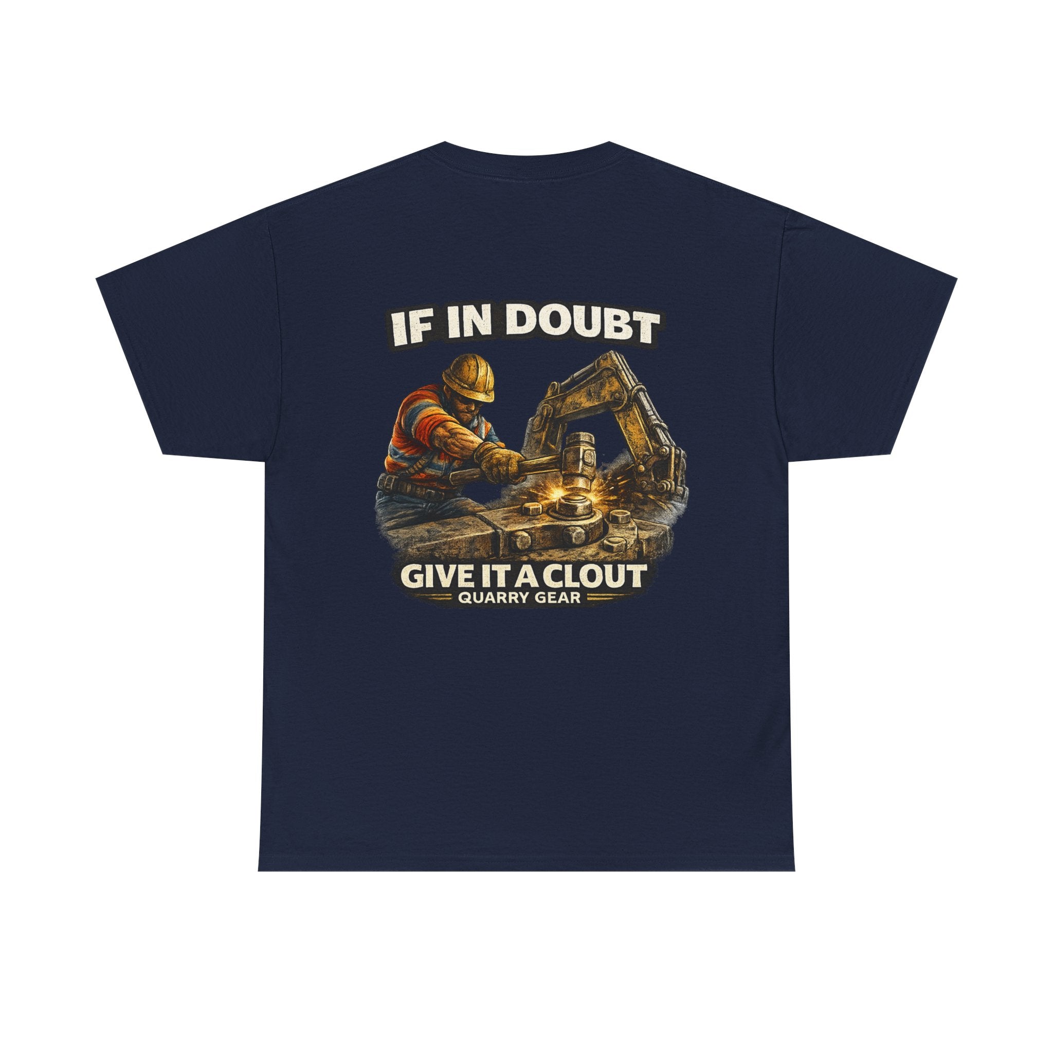 Give It A Clout Shirt | Quarry Gear