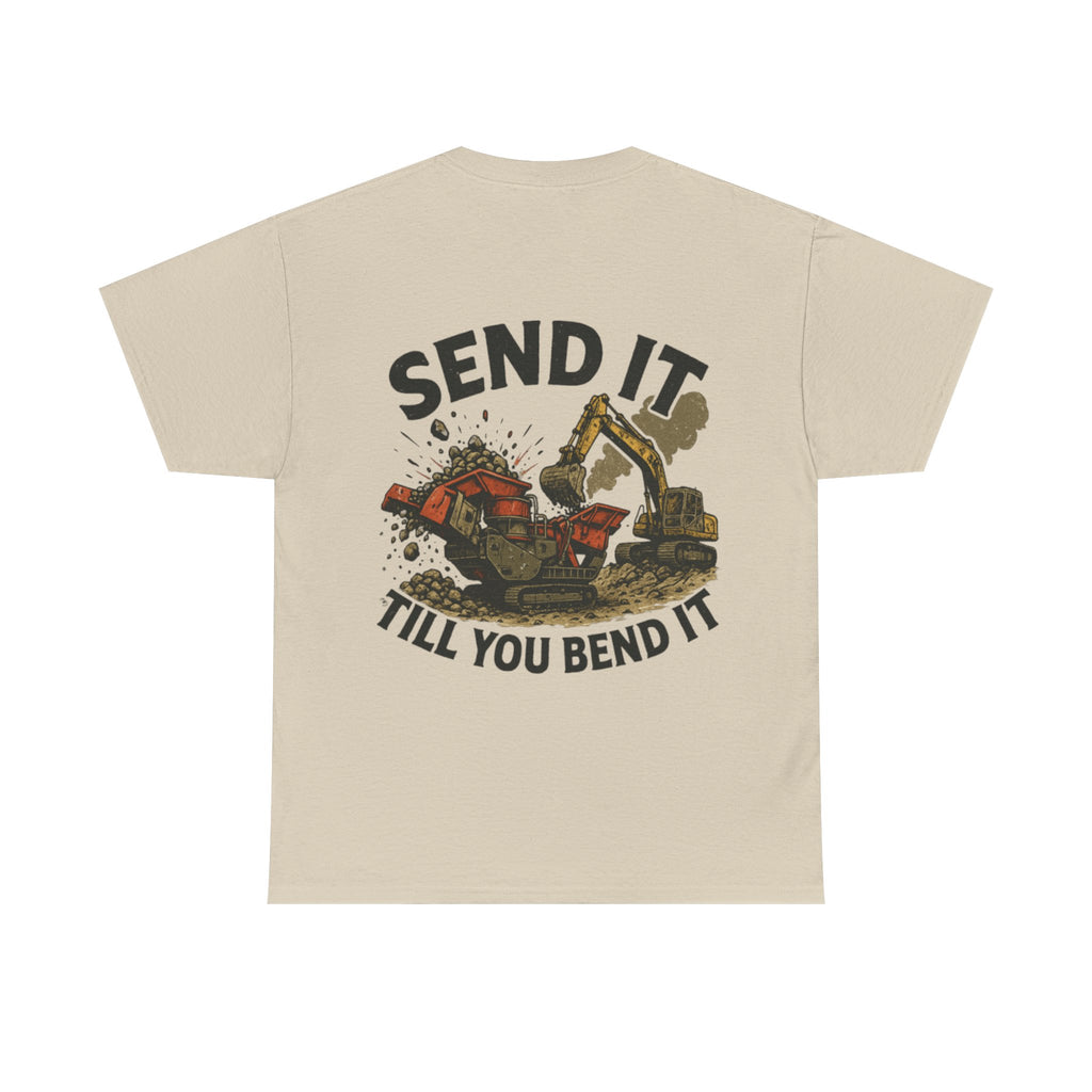 Send It Till You Bend It Tee | Quarry Gear
