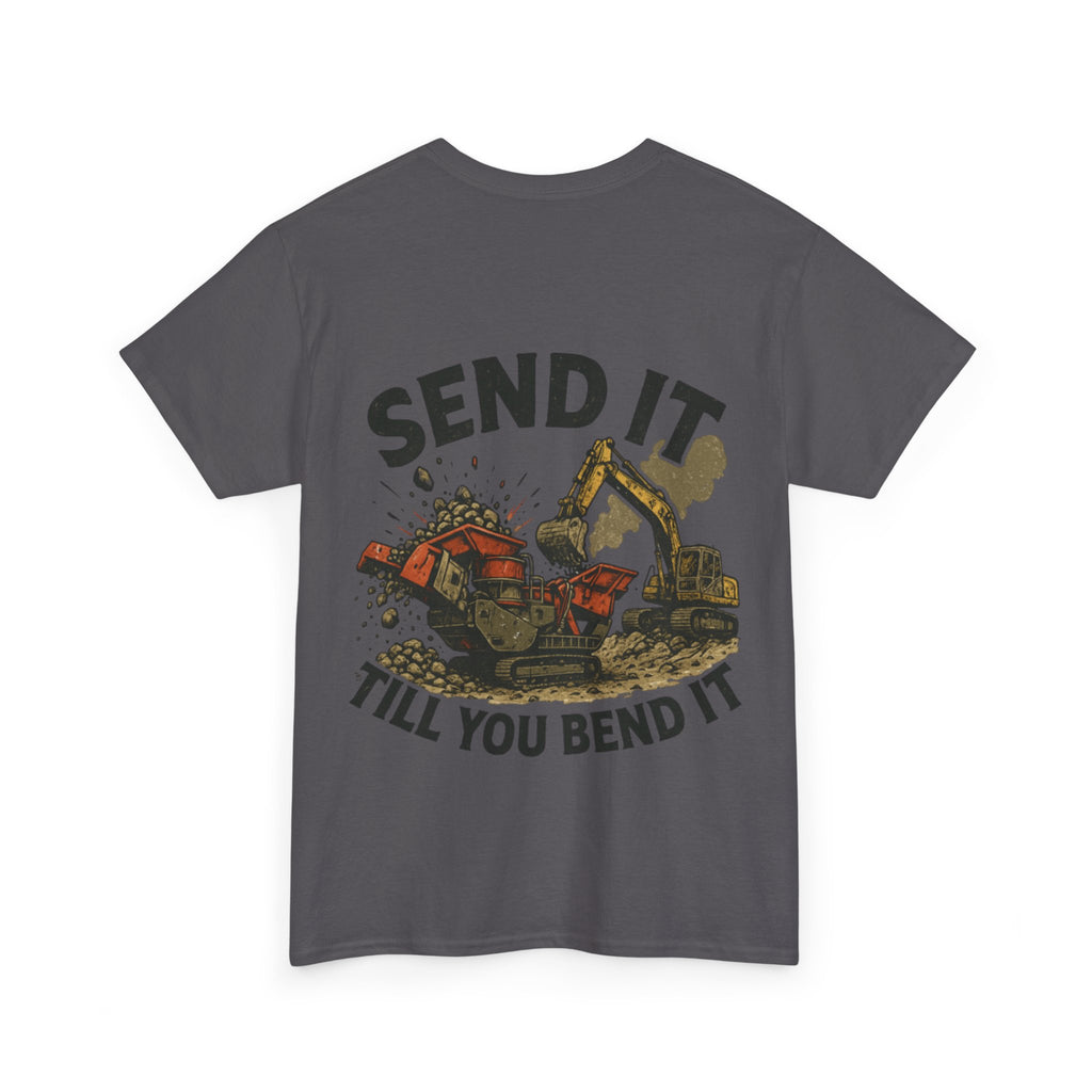Send It Till You Bend It Tee | Quarry Gear