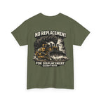 No Replacement For Displacement Shirt | Quarry Gear