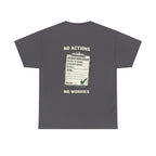 No Actions No Worries Shirt | Quarry Gear