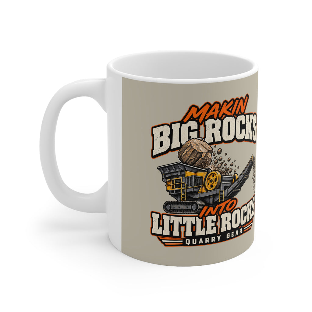 Big Rocks into Little rocks Quarry Gear Coffee Mug