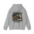 No Replacement For Displacement Hoodie | Quarry Gear
