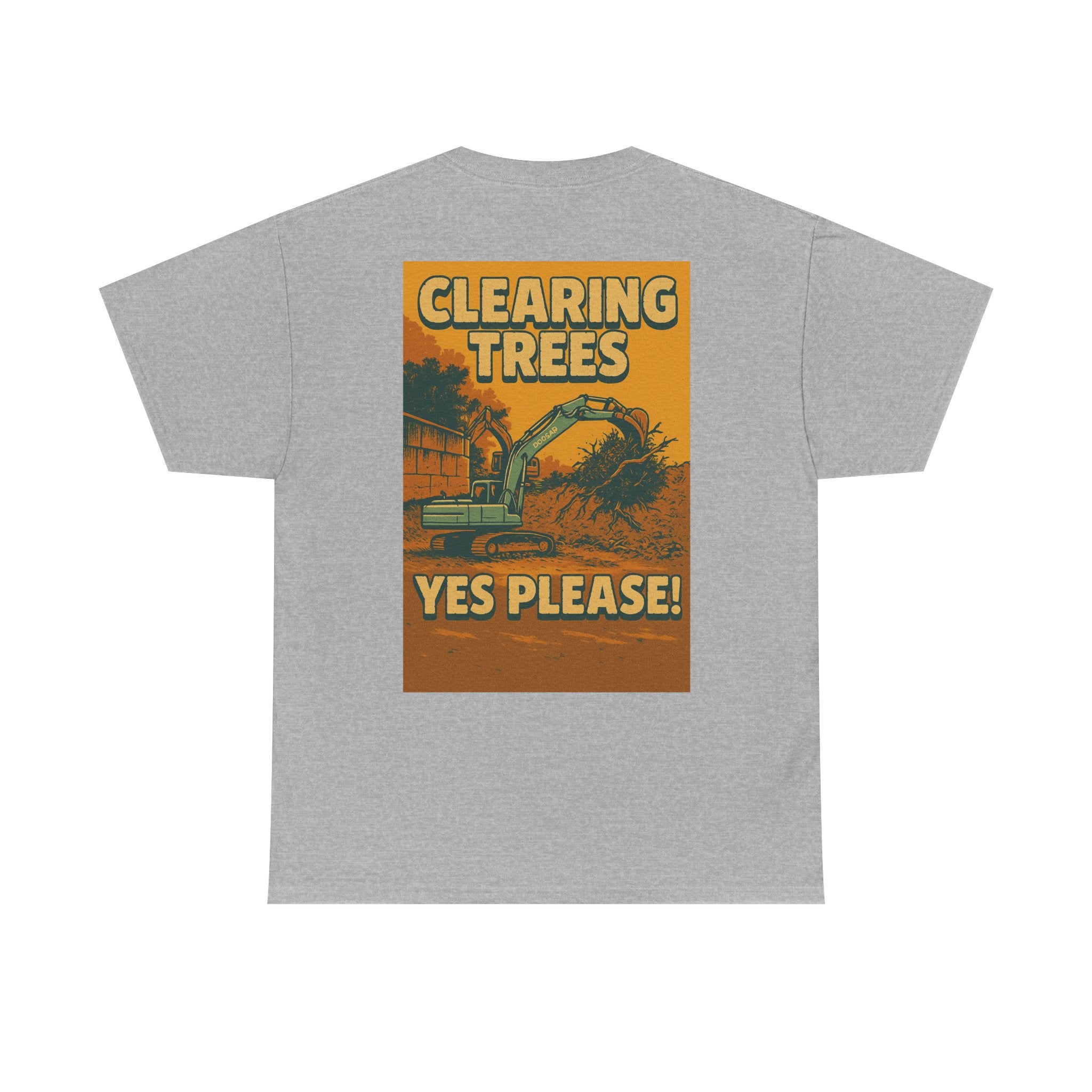 Clearing Trees Yes Please! Tee | Quarry Gear