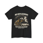No Replacement For Displacement Shirt | Quarry Gear