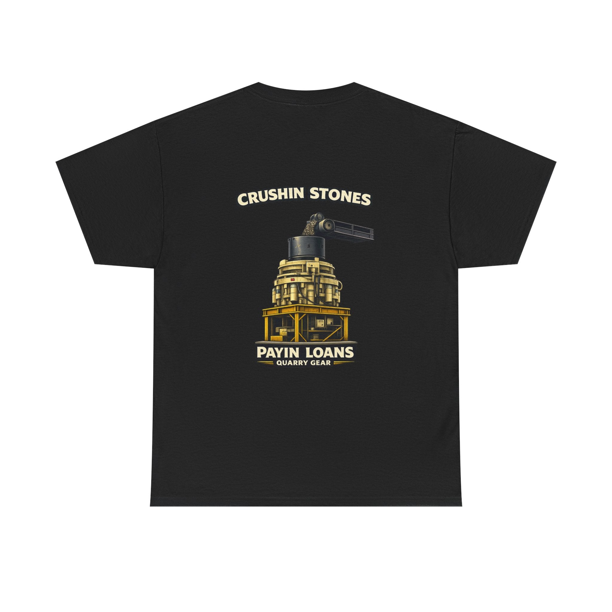 Crushin Stones Payin Loans Shirt | Simple Series | Quarry Gear