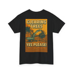 Clearing Trees Yes Please! Tee | Quarry Gear