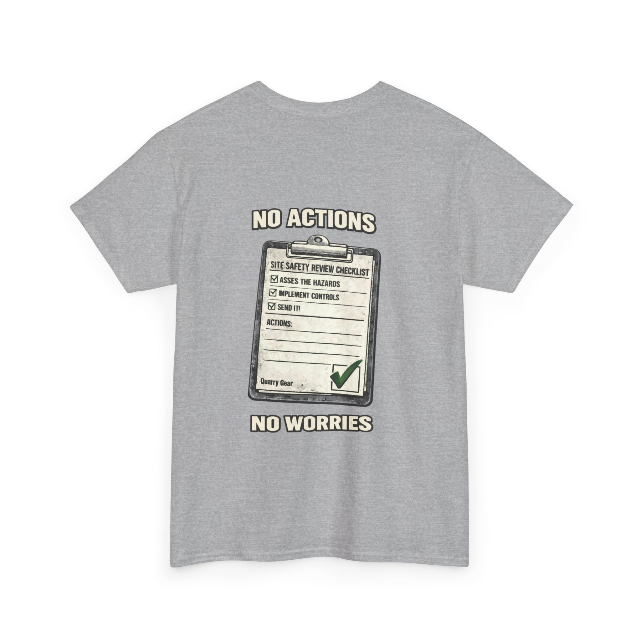 No Actions No Worries Shirt | Quarry Gear