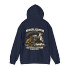 No Replacement For Displacement Hoodie | Quarry Gear