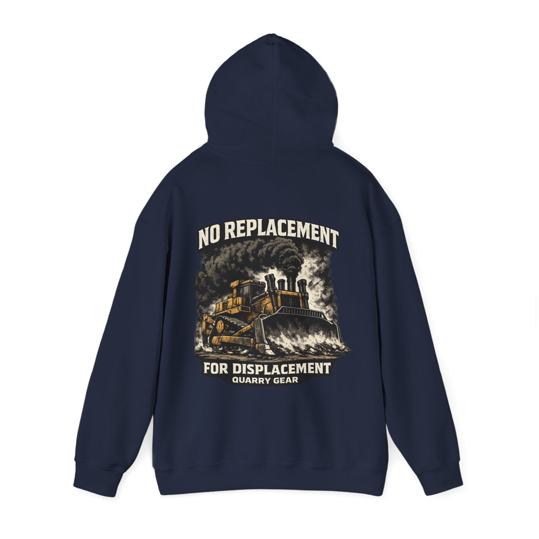 No Replacement For Displacement Hoodie | Quarry Gear