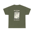 No Actions No Worries Shirt | Quarry Gear