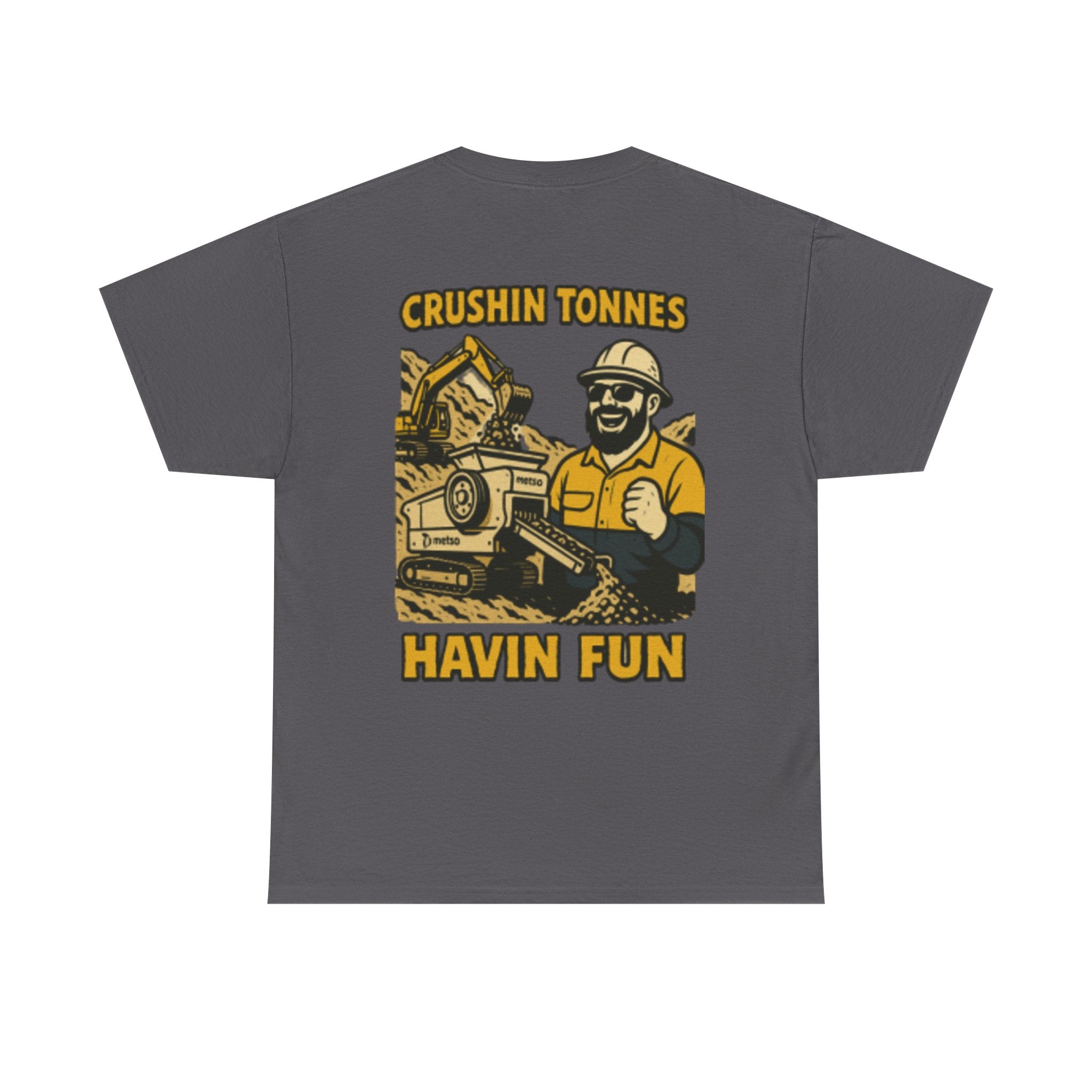 Crushin Tonnes Havin Fun Tee | Quarry Gear