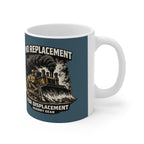 No Replacement Quarry Gear Coffee Mug