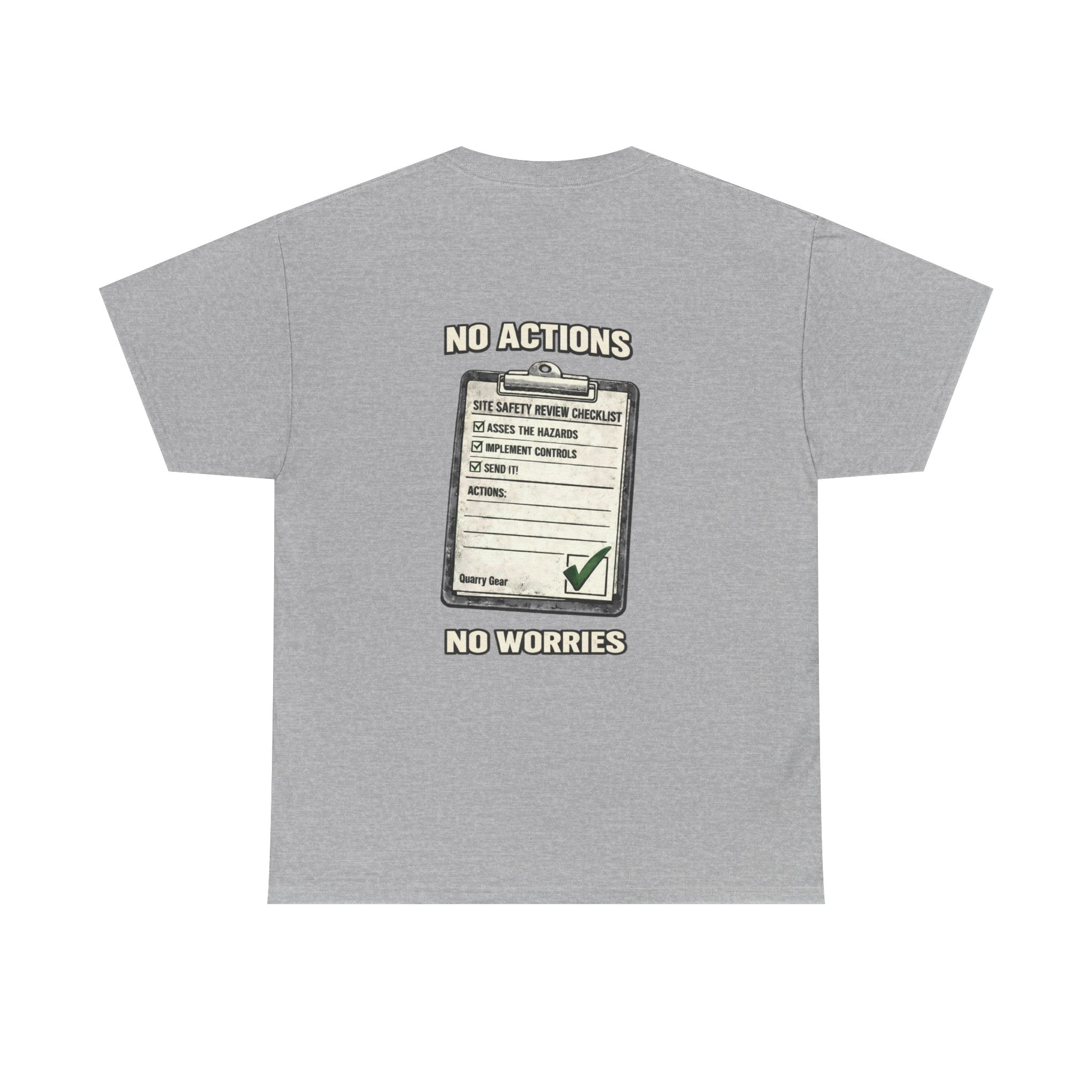 No Actions No Worries Shirt | Quarry Gear