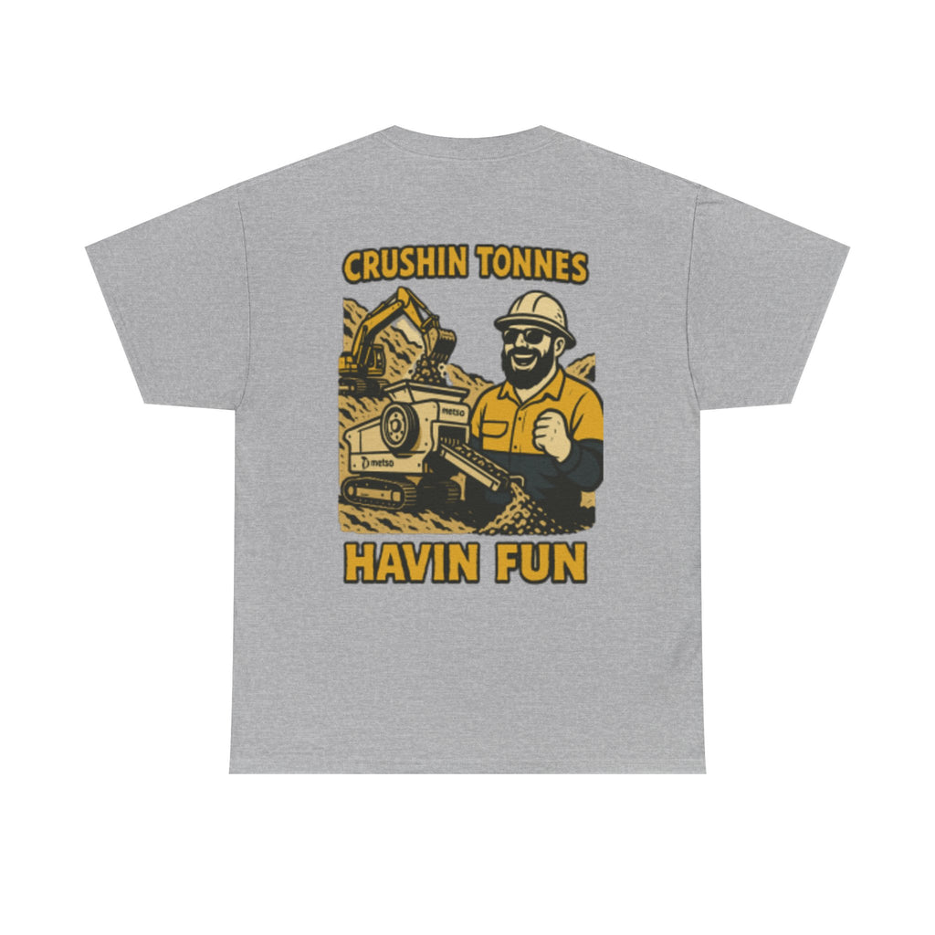 Crushin Tonnes Havin Fun Tee | Quarry Gear