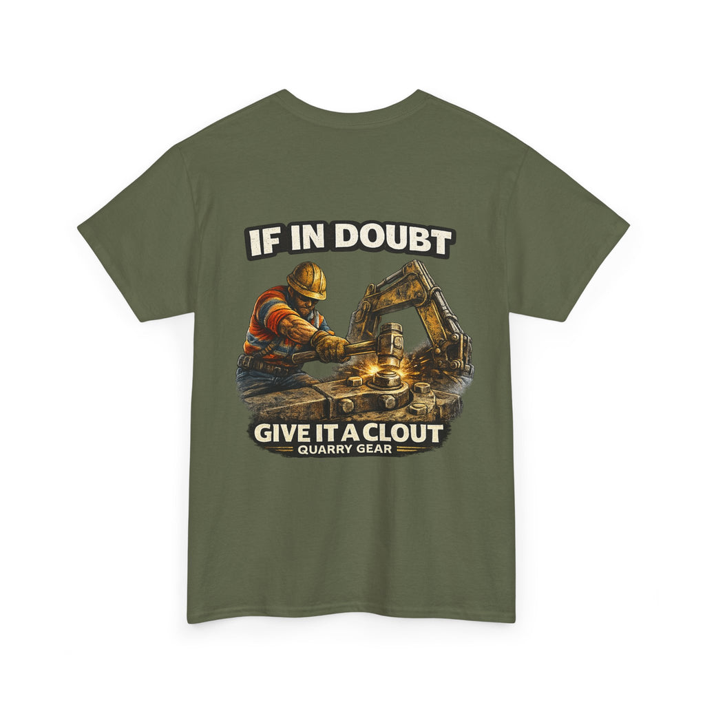 Give It A Clout Shirt | Quarry Gear