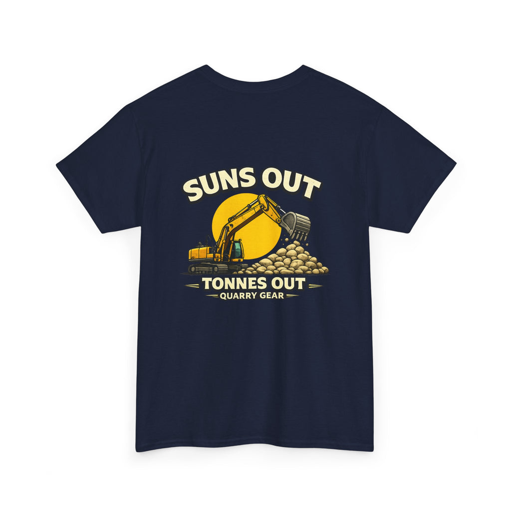 Suns Out Tonnes Out Excavator Shirt | Quarry Gear