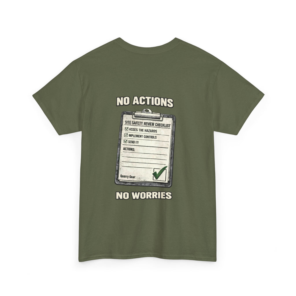 No Actions No Worries Shirt | Quarry Gear