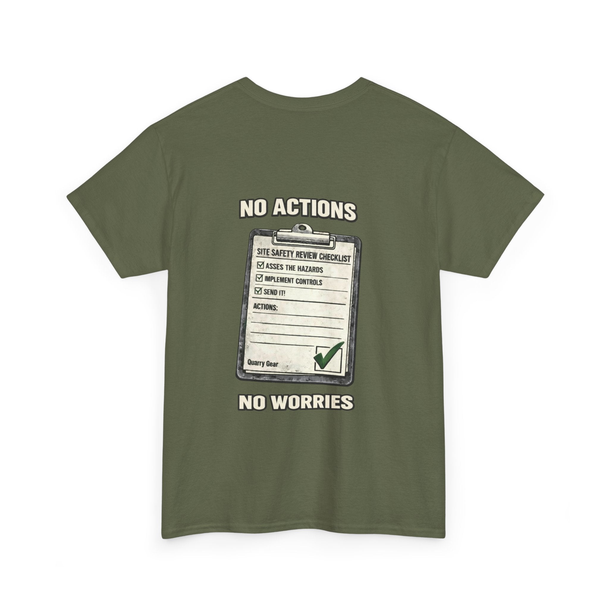 No Actions No Worries Shirt | Quarry Gear