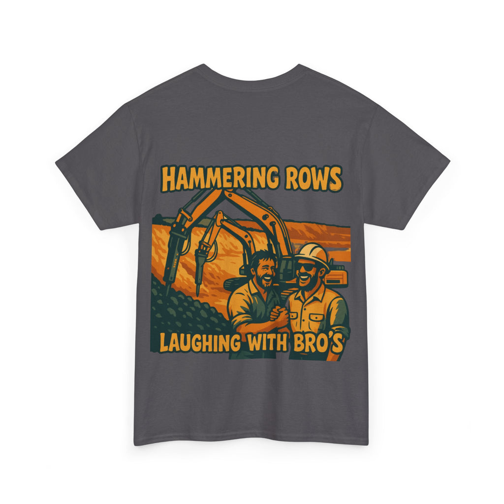 Hammering Rows Laughing With Bro's Tee | Quarry Gear
