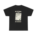 No Actions No Worries Shirt | Quarry Gear