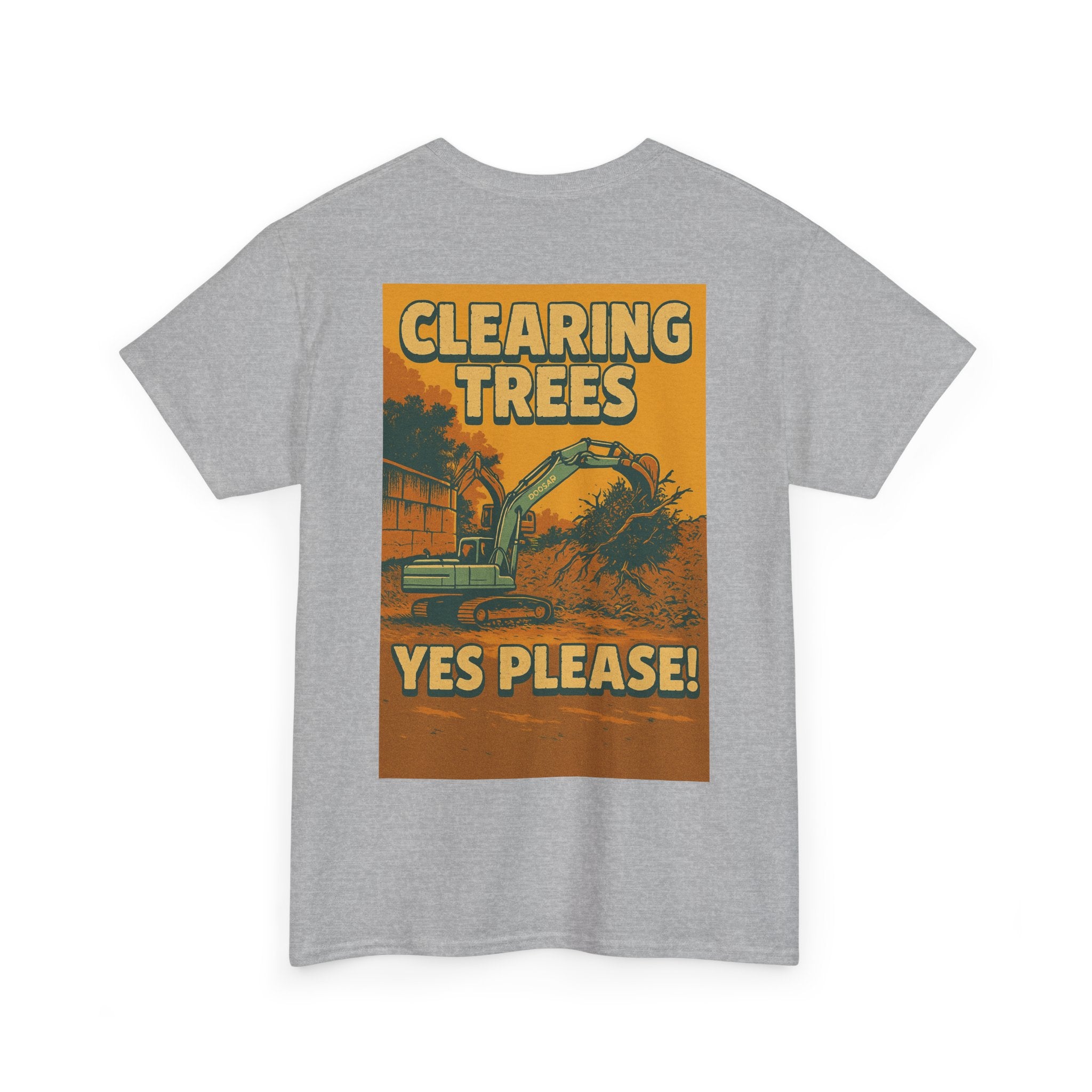Clearing Trees Yes Please! Tee | Quarry Gear