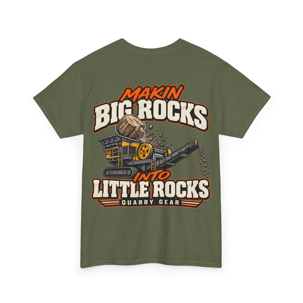 Big Rocks Little Rocks Shirt | Quarry Gear