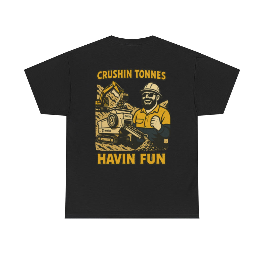 Crushin Tonnes Havin Fun Tee | Quarry Gear